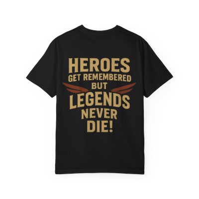 Hero's and Legends Tshirt