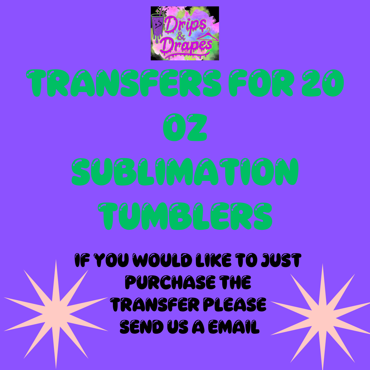 TRANSFERS FOR 20oz SUBLIMAION TUMBLER