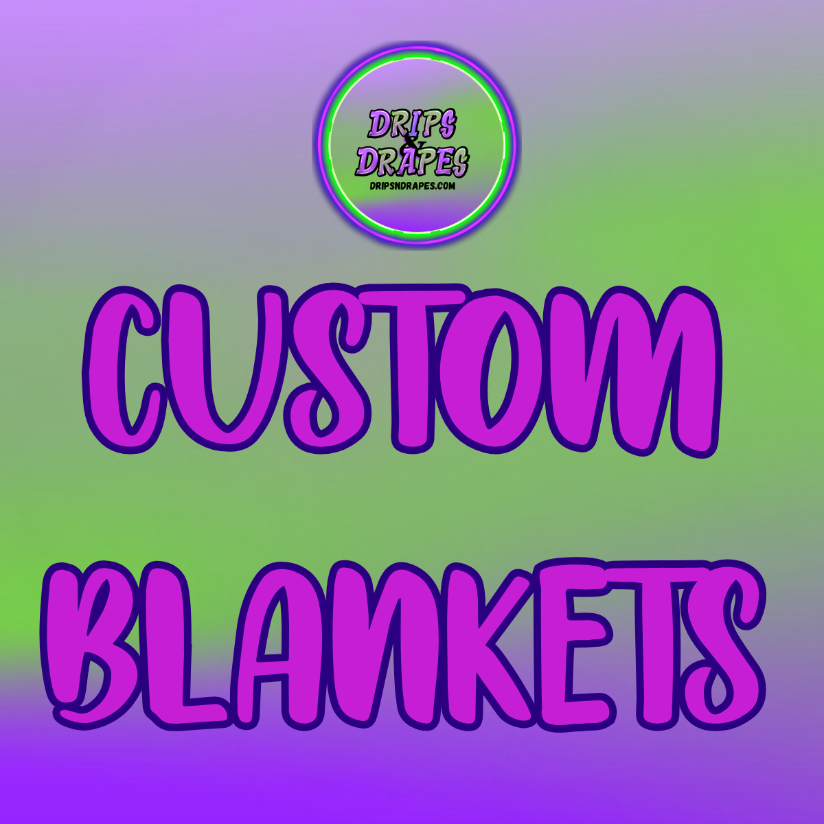 CUSTOM BLANKETS