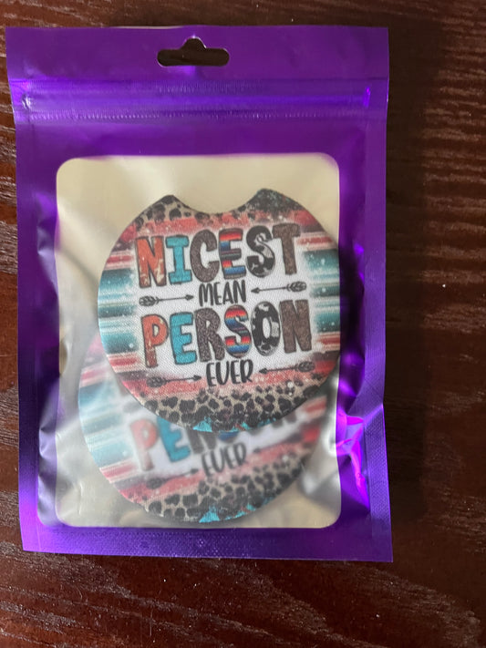 NEOPRENE CAR COASTER SET ( NICEST MEAN PERSON EVER)