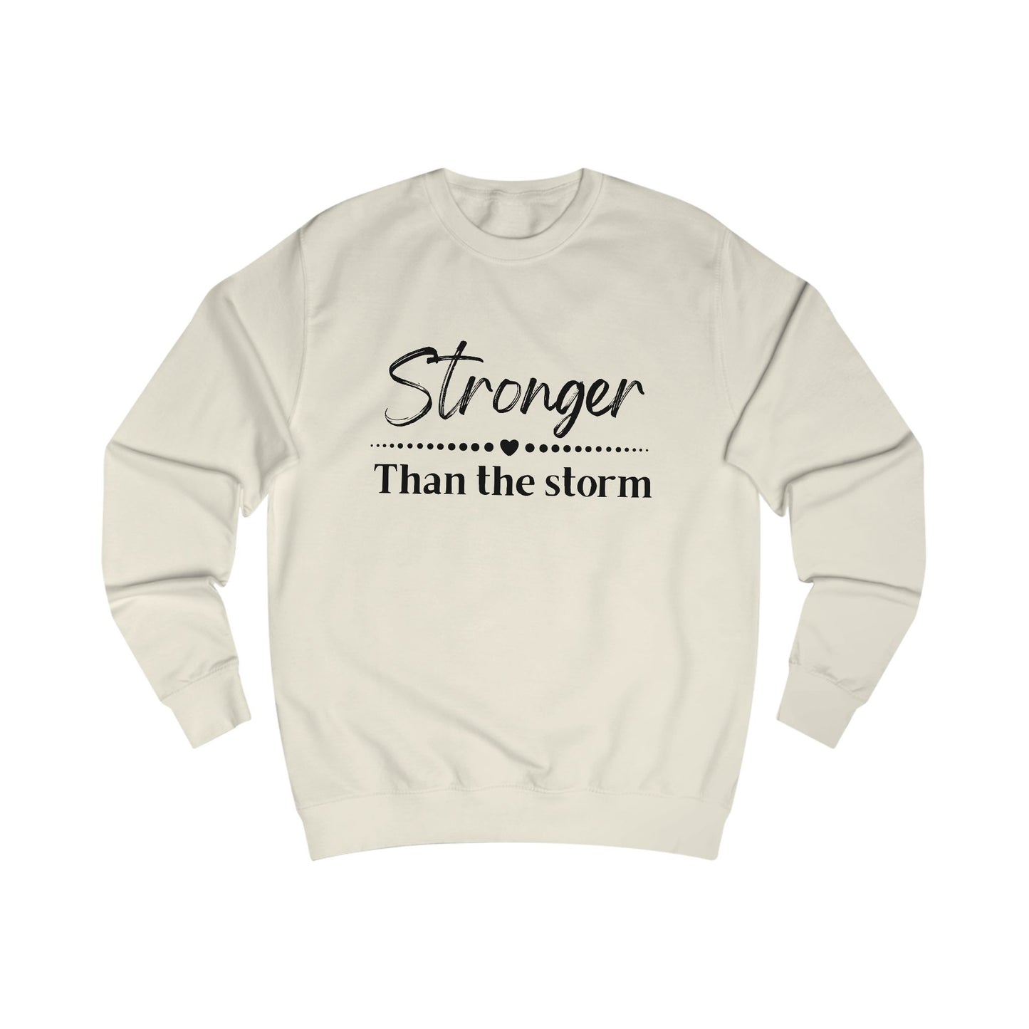 Inspirational Unisex Sweatshirt: "Stronger Than the Storm" - Cozy Gift for Motivational Moments, Casual Wear, Self-Care, Empowerment, [...]