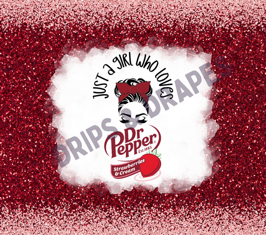 20oz TUMBLER DESIGN "JUST A GIRL WHO LOVES DR PEPPER"