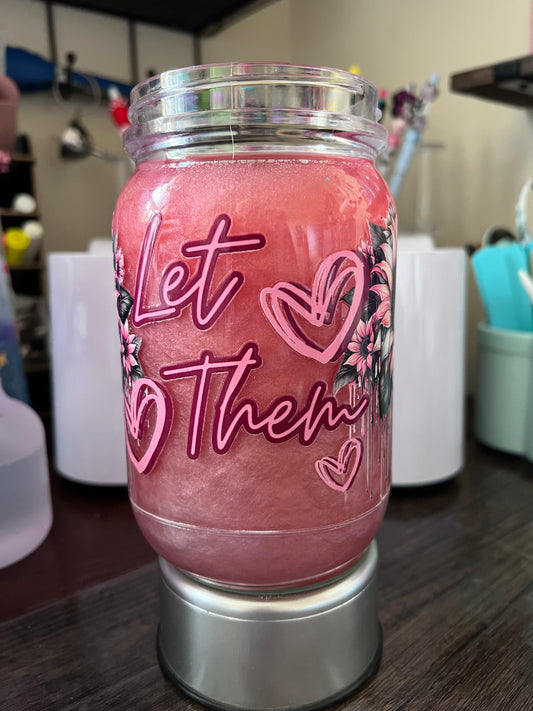 Milkshake swirl effect snowglobe tumbler " Let Them"
