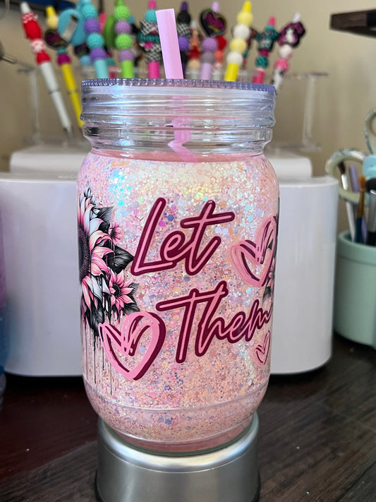 "Let Them" Dry Glitter Mason Jar Tumbler