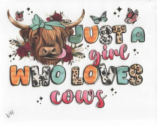 JUST A GIRL WHO LOVES COWS (W14)