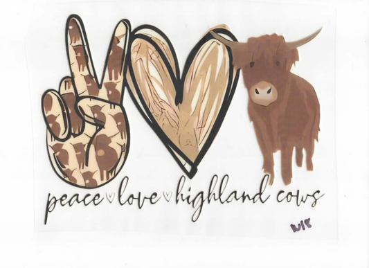 PEACE LOVE HIGHLAND COW (W18)